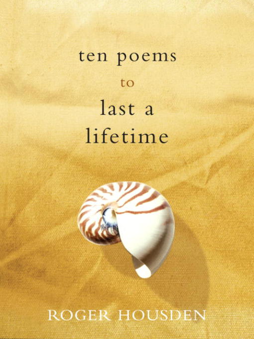 Title details for Ten Poems to Last a Lifetime by Roger Housden - Wait list